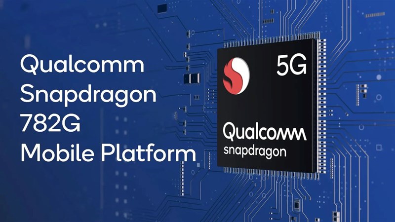 Qualcomm chính thức ra mắt Snapdrangon 782G: Hiệu năng có sự nâng cấp