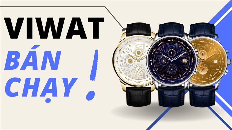 Mê mẫn với TOP 5 đồng hồ ViWat Tinh Hoa bán chạy nhất những ngày đầu mở bán Mê mẫn với TOP 5 đồng hồ ViWat Tinh Hoa bán chạy nhất những ngày đầu mở bán