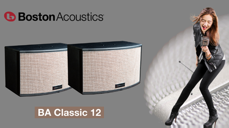 Cặp loa Karaoke Boston Acoustics Classic 12 cho bạn tận hưởng mọi loại âm nhạc