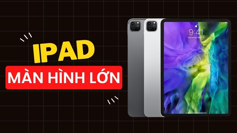 iPad màn hình lớn