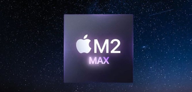 Apple M2 Max rò rỉ: Hiệu năng đỉnh, 12 lõi CPU, hỗ trợ 96GB RAM
