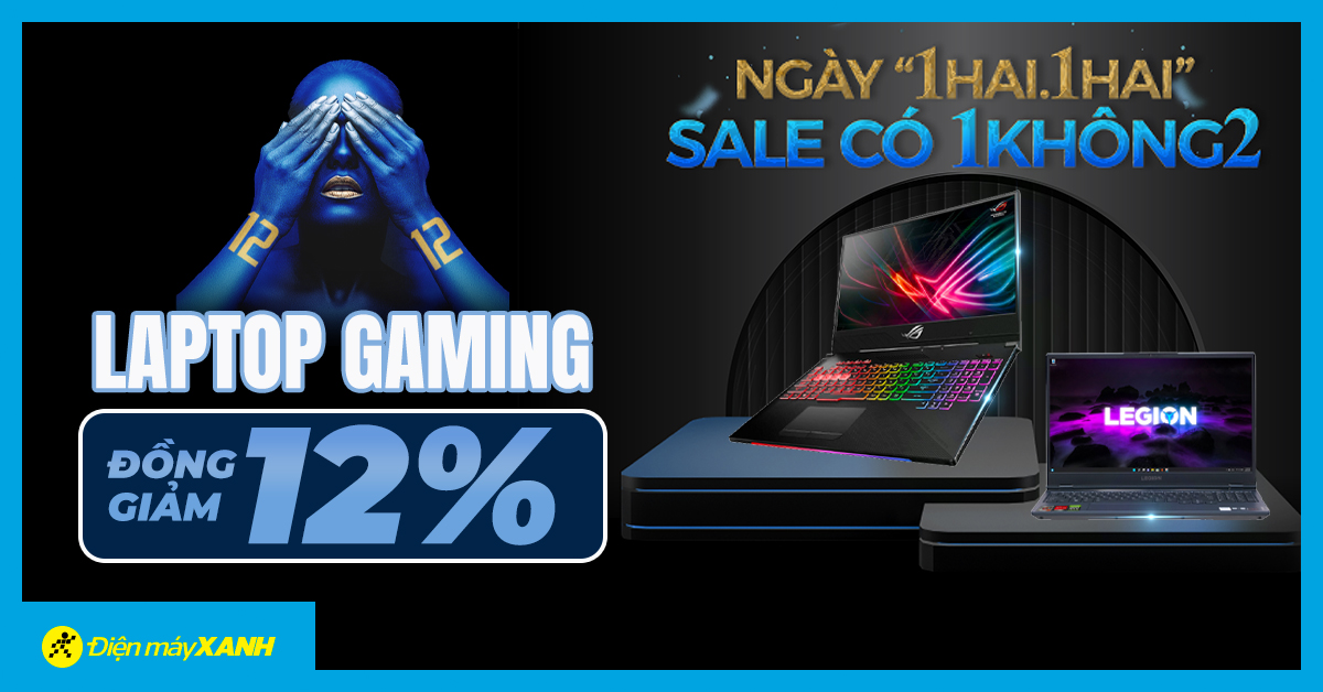 Ngày Đẹp 12.12 - Laptop Gaming Đồng Giảm 12% | Tin Khuyến Mãi
