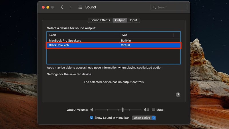 Chọn Sond Out là BlackHole