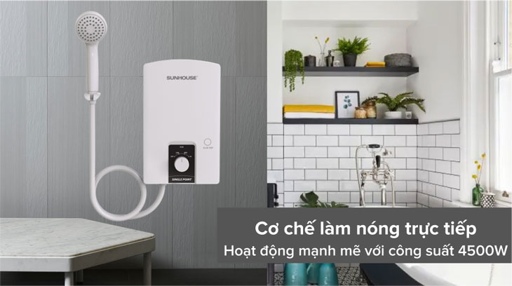 Máy nước nóng trực tiếp Sunhouse 4500W SHA-9452OP sử dụng cơ chế làm nóng trực tiếp phù hợp với khu vực có nhiệt độ trên 20 độ C