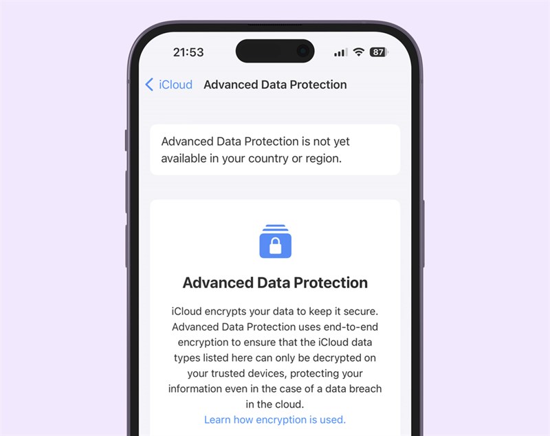 Advanced Data Protection sẽ giúp bảo mật dữ liệu người dùng tốt hơn trước. Nguồn: Apple. Advanced Data Protection sẽ giúp bảo mật dữ liệu người dùng tốt hơn trước. Nguồn: Apple.