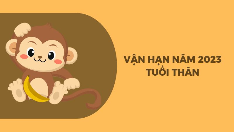 Vận hạn năm 2023 của tuổi Thân