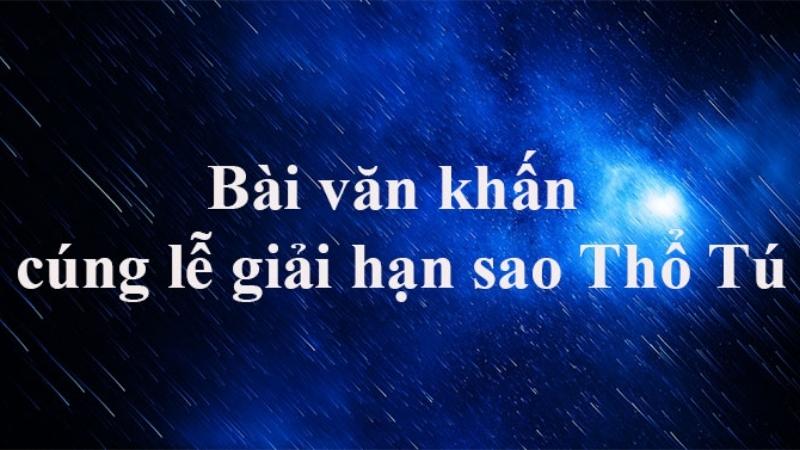 Văn khấn cúng sao Thổ Tú