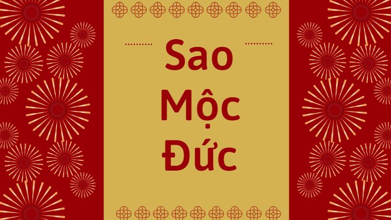 Sao Mộc Đức là sao gì?