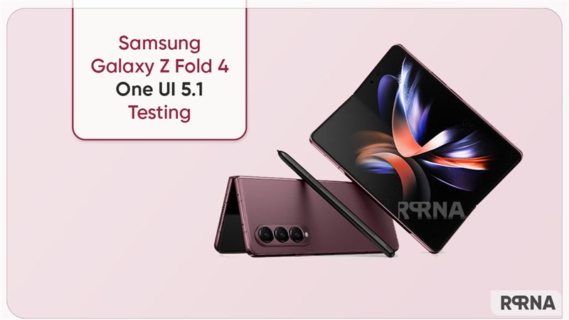 Samsung Galaxy Z Fold 4 bắt đầu thử nghiệm phiên bản One UI 5.1