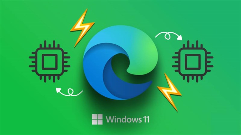 Cách tiết kiệm dung lượng Edge trên Windows 11 một cách hiệu quả