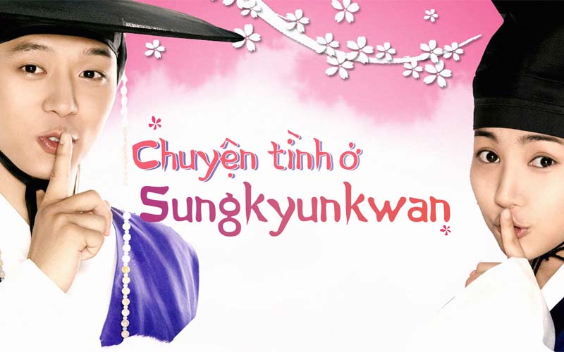 Sungkyunkwan Scandal - Chuyện tình ở Sungkyunkwan