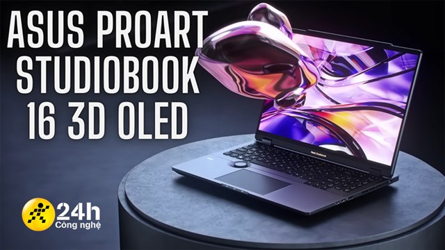 Trên tay ASUS ProArt Studiobook 16 3D OLED: Màn OLED 3D cực đỉnh