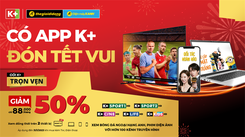 Có app K+ đón Tết thêm vui