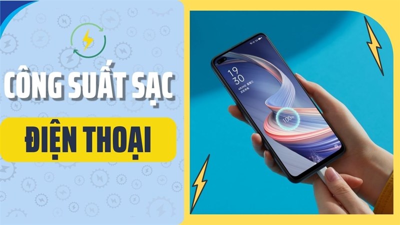 Công suất sạc cao có tốt không?