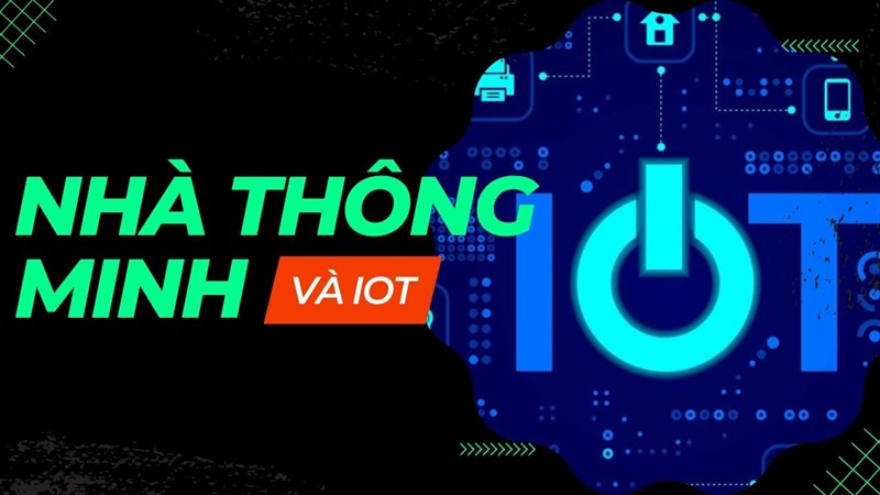 Nhà thông minh và IoT Nhà thông minh và IoT