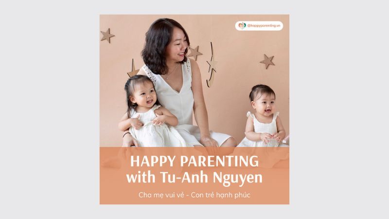 Happy Parenting with Tu-Anh Nguyen