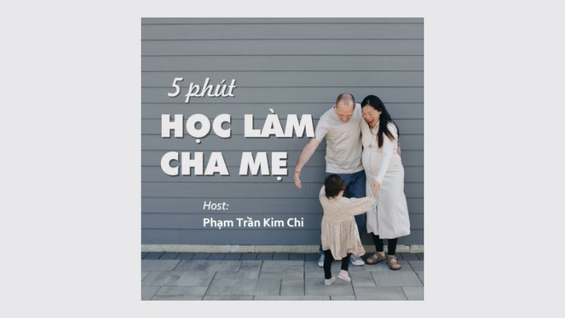 5 phút học làm cha mẹ