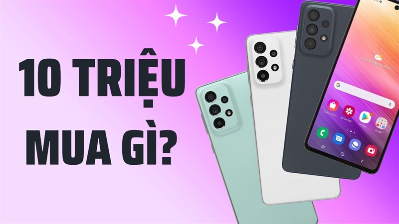 Góc tư vấn: Smartphone giá 10 triệu đáng sắm khi đủ 'lì xì' Tết!