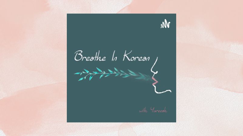 Breathe in Korean Breathe in Korean