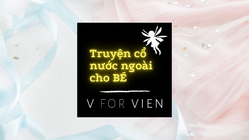 Truyện cổ nước ngoài cho bé