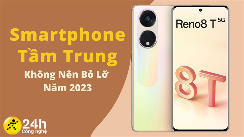 Yếu tố tạo nên thành công cho Smartphone tầm trung