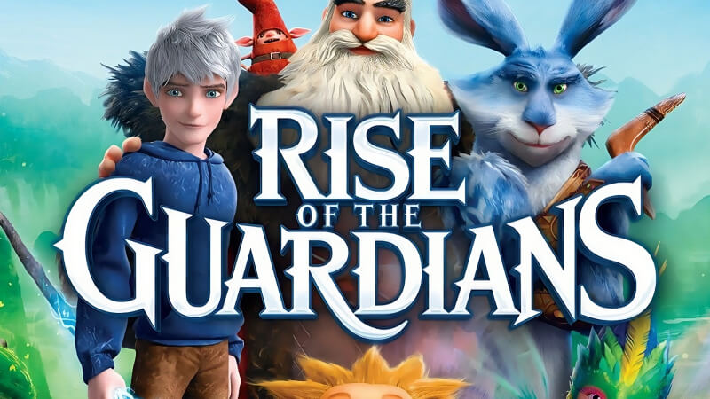 Rise of the Guardians - Sự trỗi dậy của các Vệ thần