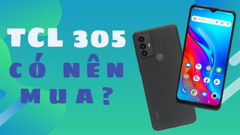 Dưới 2 triệu chính hãng tại Thế Giới Di Động, bạn có nên mua TCL 305?