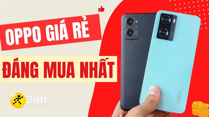 Cùng tham khảo những mẫu điện thoại OPPO chất lượng cao mà giá lại siêu rẻ Cùng tham khảo những mẫu điện thoại OPPO chất lượng cao mà giá lại siêu rẻ