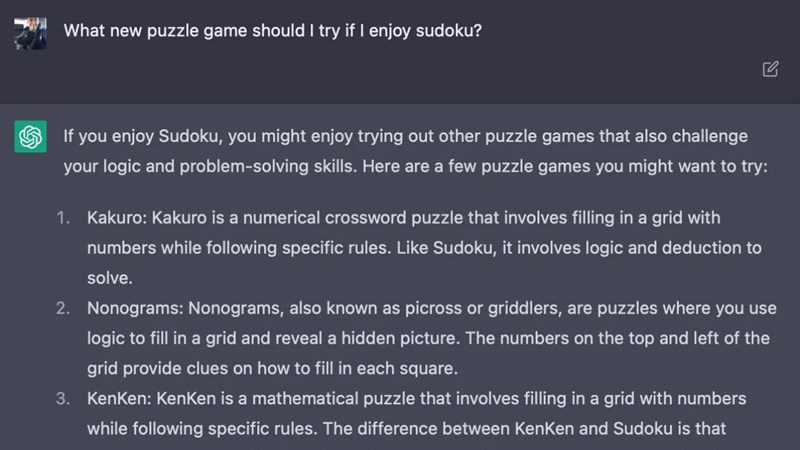 Khi được hỏi, ChatGPT đã đưa ra những ví dụ rất cụ thể về các trò chơi tương đồng với Sudoku