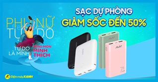 Pin sạc dự phòng giảm 50% chào tháng 3, ghé Điện máy XANH mua ngay nhé!