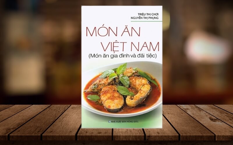 Vietnamese Family Meals and Banquets - Trieu Thi Choi, Nguyen Thi Phung