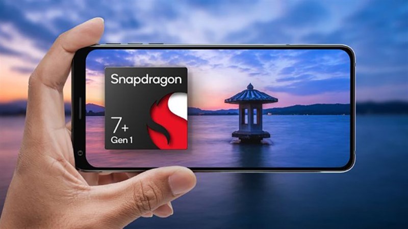Ra mắt chip Qualcomm Snapdragon 7+ Gen 1 Qualcomm Snapdragon 7+ Gen 1