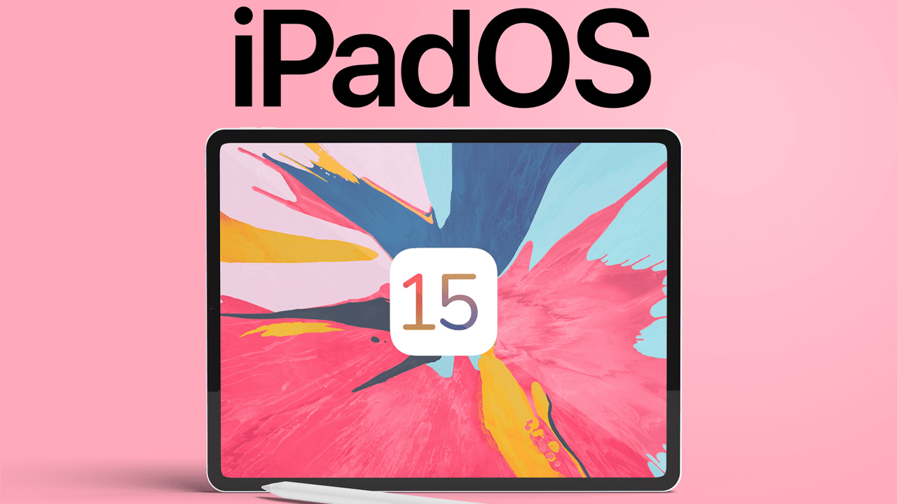 Những tính năng mới trên iPadOS 15