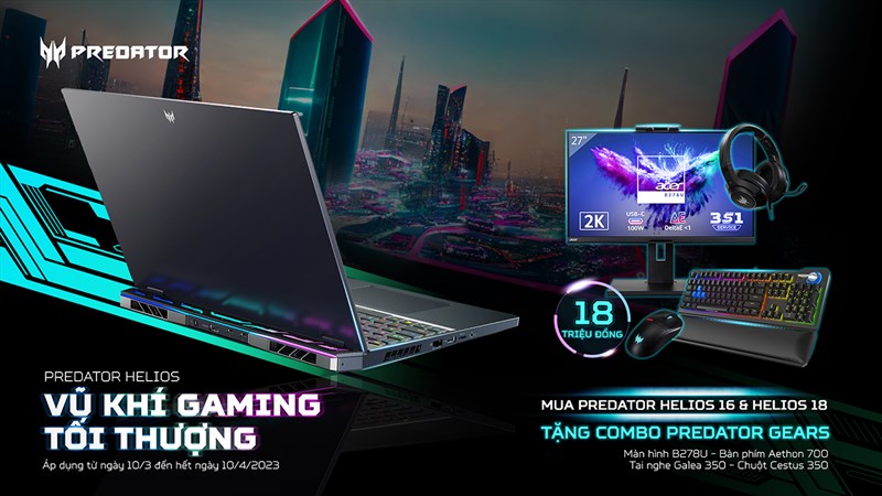 Acer ra mắt bộ đôi Predator Helios 16 và Predator Helios 18 tại Việt Nam Acer ra mắt bộ đôi Predator Helios 16 và Predator Helios 18 tại Việt Nam