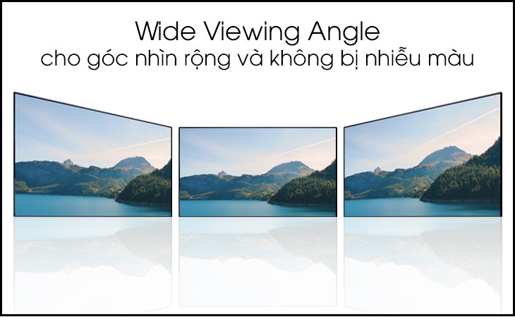 Góc nhìn rộng Wide Viewing Angle