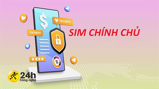 Cách đăng ký SIM chính chủ để không bị khóa SIM vào 31/3 siêu đơn giản