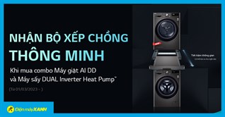Mua combo Máy giặt và máy sấy LG nhận 01 giá đỡ xếp chồng thông minh