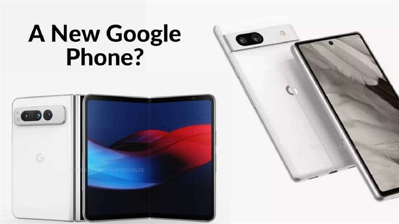 Pixel Fold và Pixel 7a sẽ là hai chiếc điện thoại được Google ra mắt trong sự kiện sắp tới