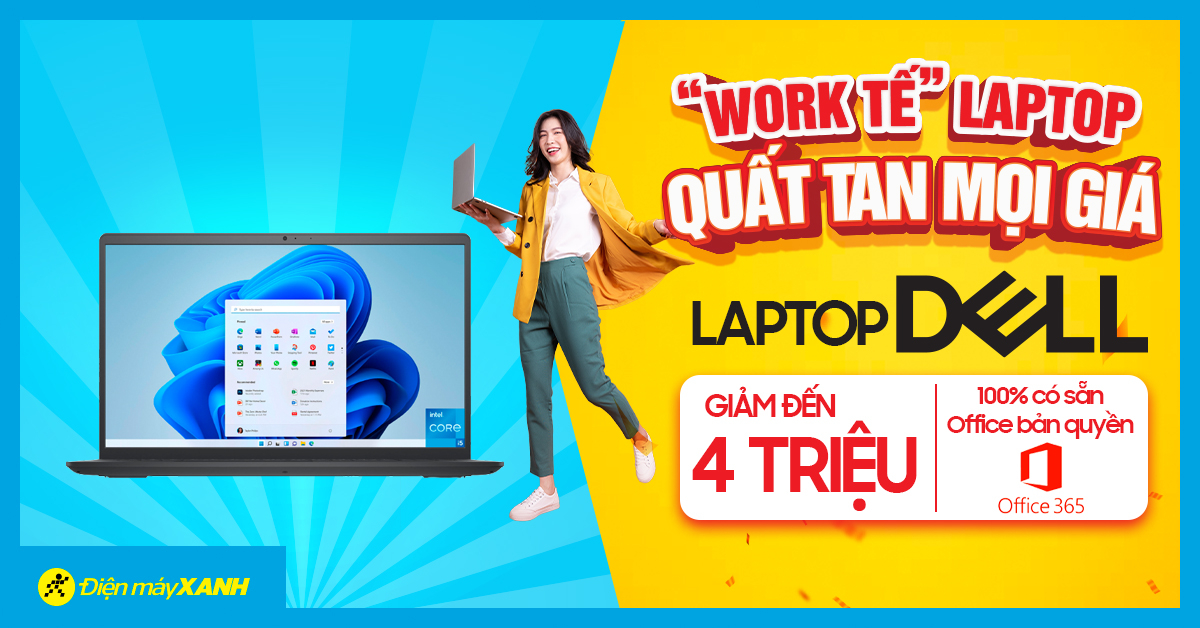 Work tế' Laptop - Dell Quất tan mọi giá: Giảm đến 4 triệu | Tin khuyến mãi