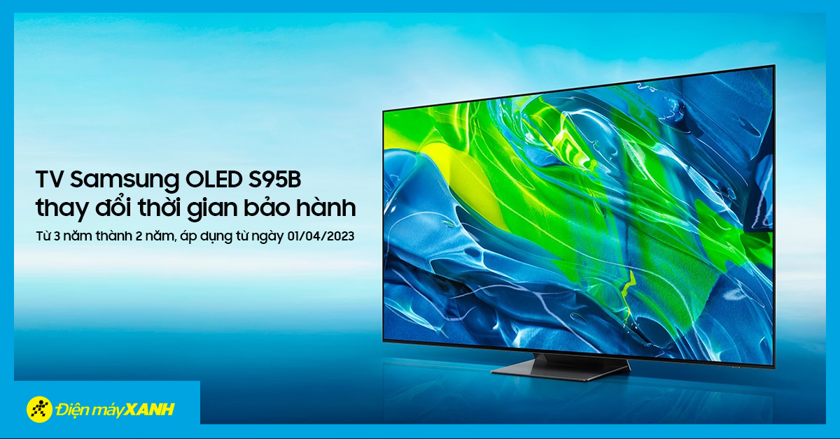 [THÔNG BÁO] Samsung thay đổi thời gian bảo hành Tivi OLED S95B