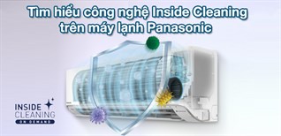Tìm hiểu về Công nghệ làm sạch bên trong máy lạnh Panasonic.