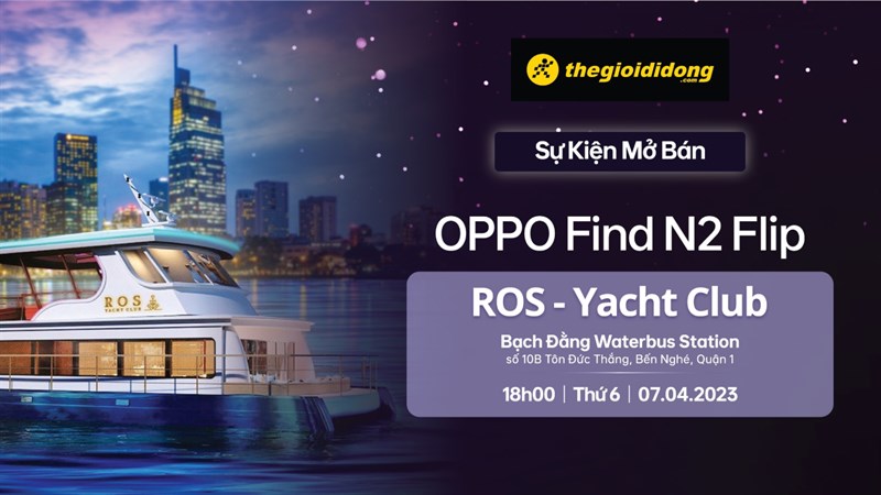 Toàn cảnh sự kiện giao OPPO Find N2 Flip