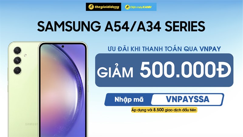 Ưu đãi siêu HOT: Bộ đôi Galaxy A34 | A54 giảm đến 500K khi thanh toán qua VNPay