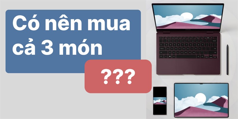 Liệu có phải mua smartphone chỉ để chơi, máy tính bảng chỉ để học tập và laptop chỉ để làm việc?