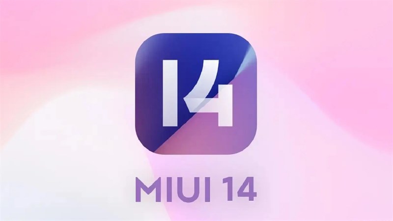 Danh sách các thiết bị Xiaomi được cập nhật phiên bản MIUI 14 mới trong quý 2