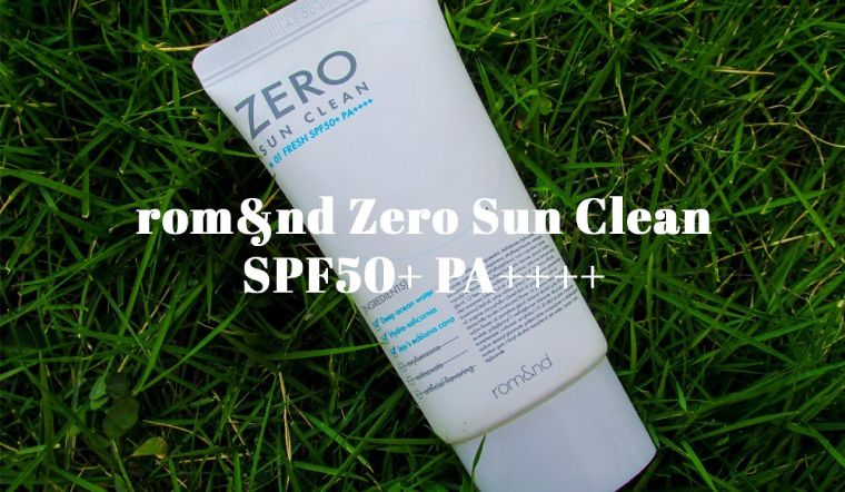 Review chi tiết kem chống nắng Romand Zero Sun Clean SPF50+/PA++++ 