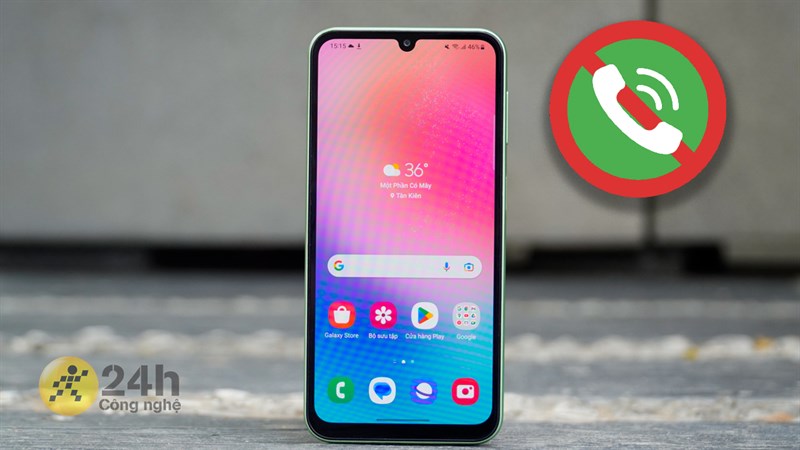 Điện thoại Samsung không hiển thị cuộc gọi đến