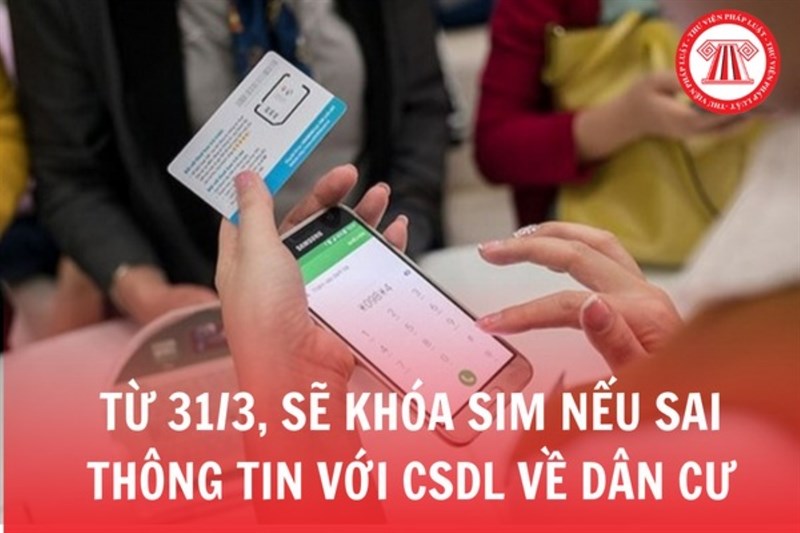 Thuê bao có thông tin chưa chuẩn, chưa trùng với cơ sở dữ liệu quốc gia về dân cư nếu không cập nhật sẽ bị thu hồi số Thuê bao có thông tin chưa chuẩn, chưa trùng với cơ sở dữ liệu quốc gia về dân cư nếu không cập nhật sẽ bị thu hồi số