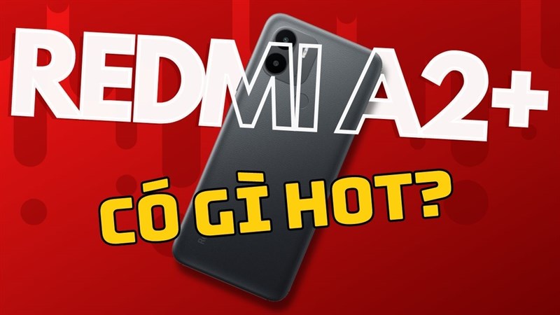 Redmi A2+ có gì?