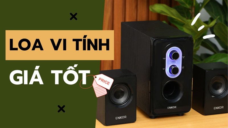TOP 5 mẫu loa vi tính giá tốt mang đến trải nghiệm âm thanh tuyệt vời TOP 5 mẫu loa vi tính giá tốt mang đến trải nghiệm âm thanh tuyệt vời